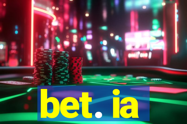 bet. ia